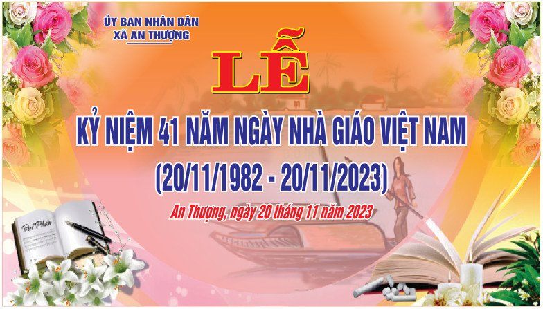Xã An Thượng long trọng tổ chức lễ kỷ niệm 41 năm ngày Nhà giáo Việt Nam (20/11/1982-20/11/2023)