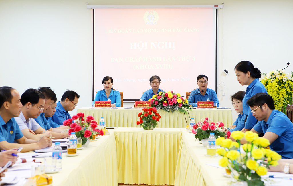 Hội nghị Ban Chấp hành Liên đoàn Lao động tỉnh Bắc Giang lần thứ 4 khóa XVIII